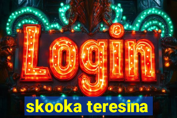 skooka teresina